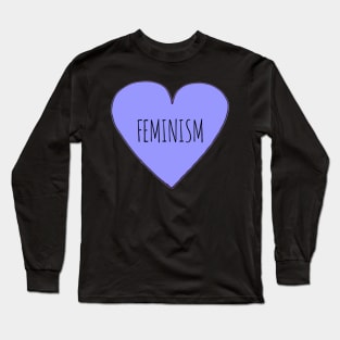 Feminism Love Long Sleeve T-Shirt